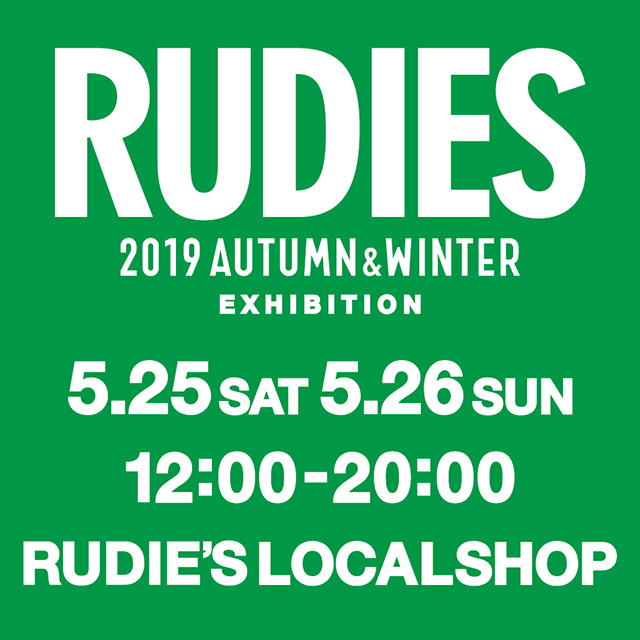 RUDIE'S 2019AW EXHIBITION_LOCAL.jpg