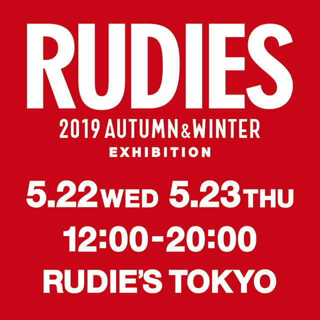 RUDIE'S 2019AW EXHIBITION_TOKYO.jpg